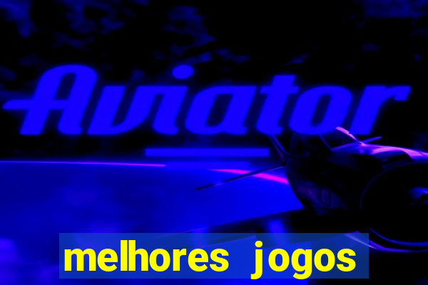 melhores jogos pagos android